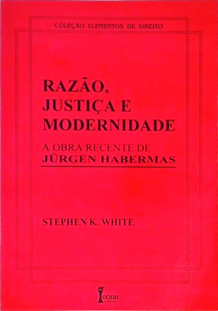 Razão, Justiça e Modernidade