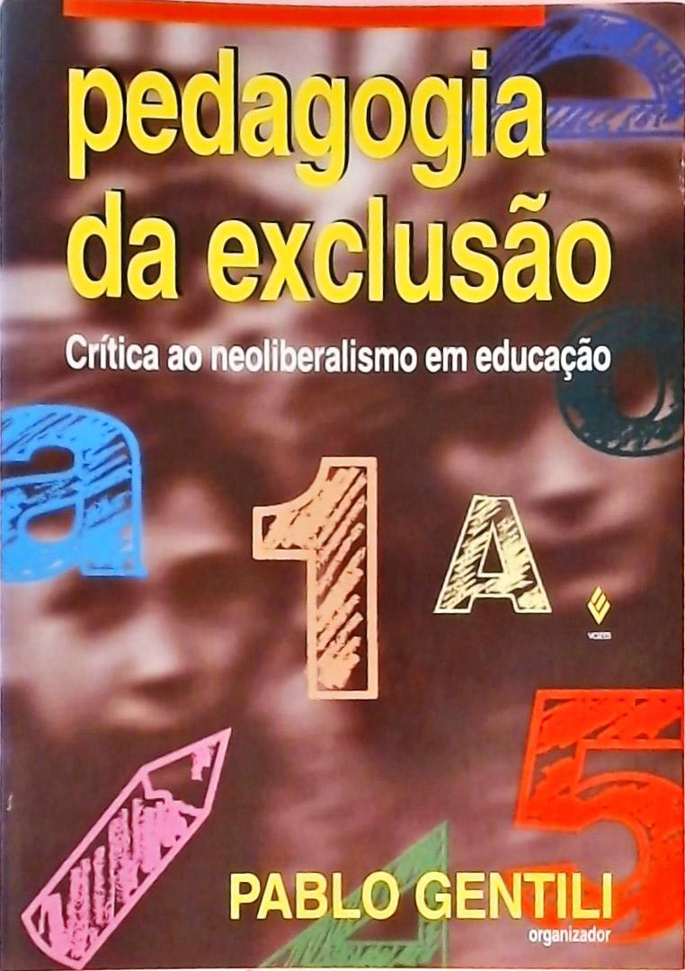 Pedagogia Da Exclusão