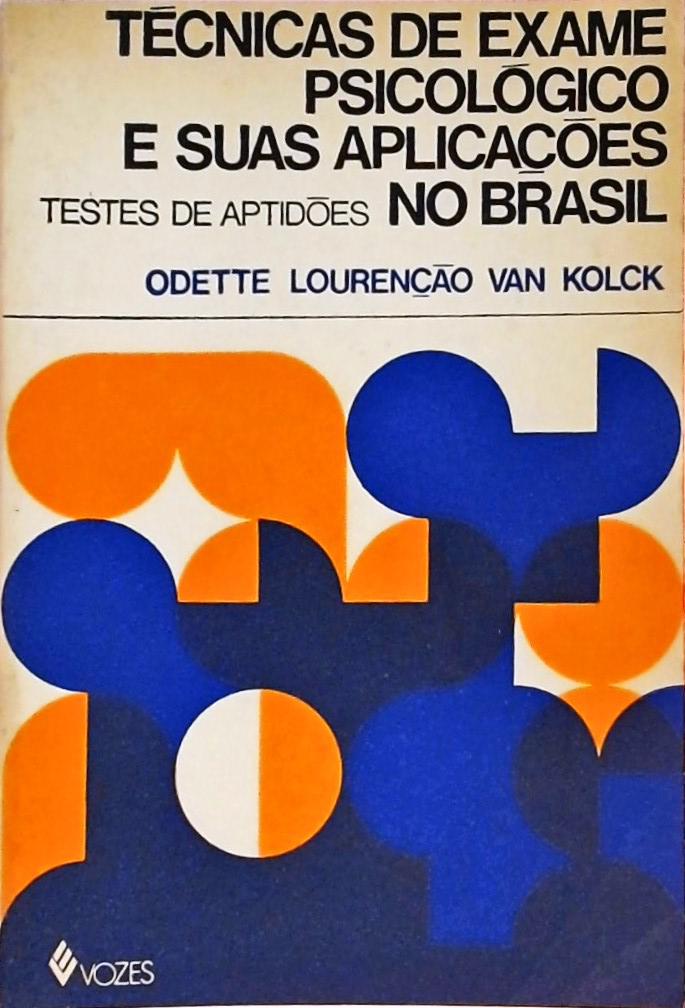 Técnicas de Exame Psicológico e suas Aplicações no Brasil