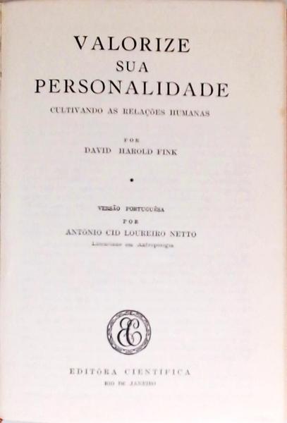 Valorize Sua Personalidade - Cultivando As Relações Humanas