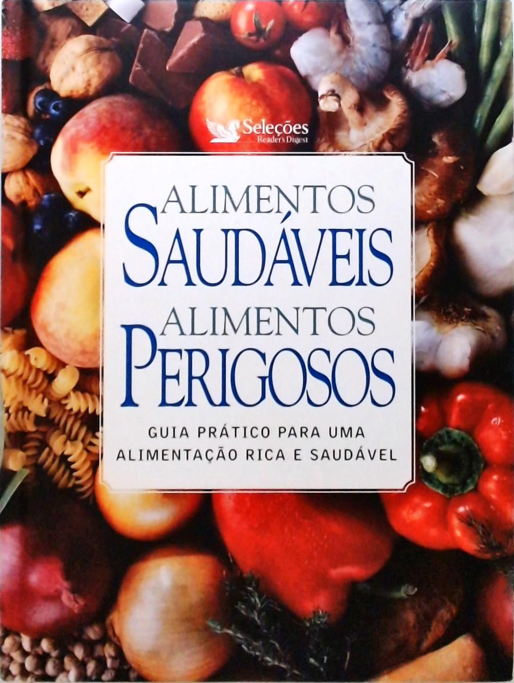 Alimentos Saudáveis Alimentos Perigosos