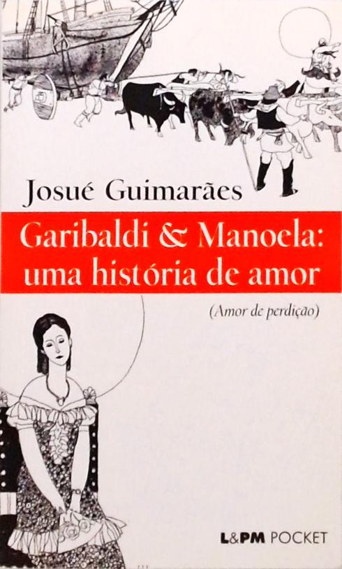 Garibaldi E Manoela - Uma História De Amor