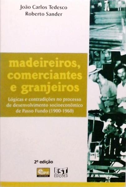 Madeireiros Comerciantes E Granjeiros