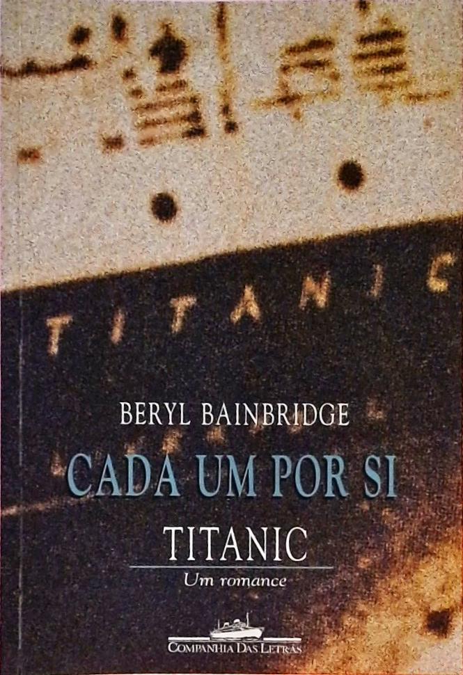 Cada Um Por Si - Titanic