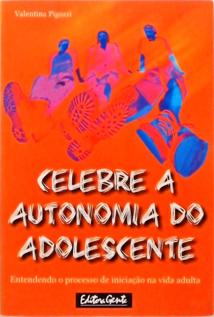 Celebre a Autonomia do Adolescente