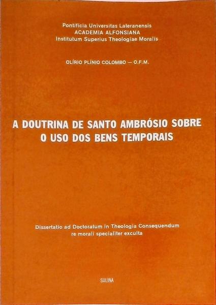 A Doutrina De Santo Ambrósio Sobre O Uso Dos Bens Temporais