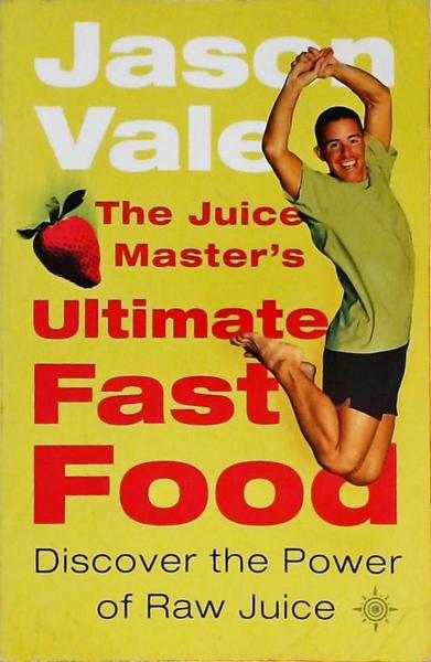 The Juice Masters - Ultimate Fast Food
