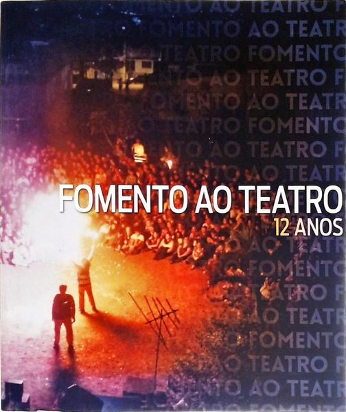 Fomento Ao Teatro - 12 Anos