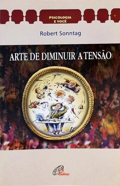 Arte De Diminuir A Tensão