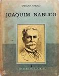 Joaquim Nabuco - Defensor Dos Escravos