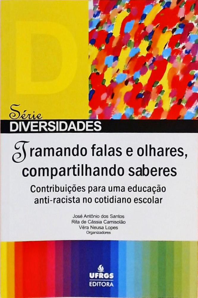 Tramando Falas E Olhares, Compartilhando Saberes