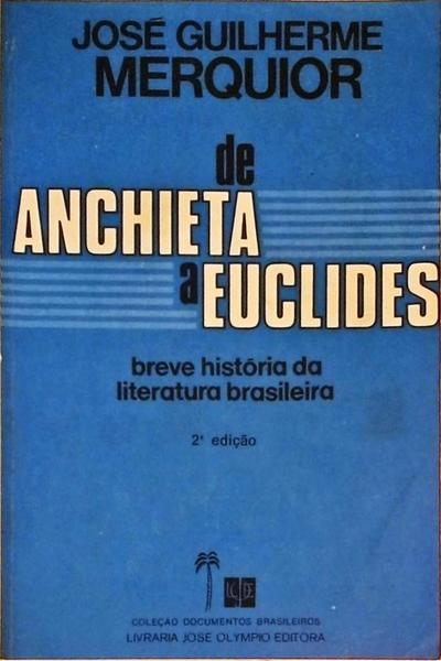 De Anchieta A Euclides - Breve História Da Literatura Brasileira