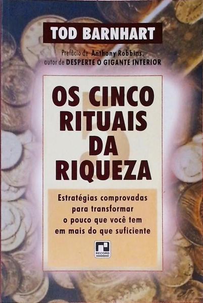 Os Cinco Rituais Da Riqueza