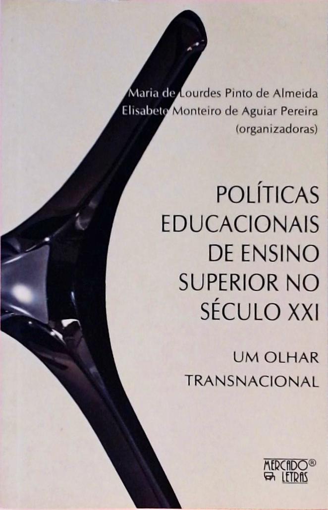 Políticas Educacionais de Ensino Superior no Século XXI