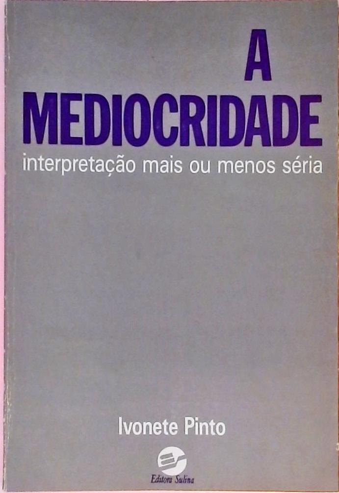 A Mediocridade