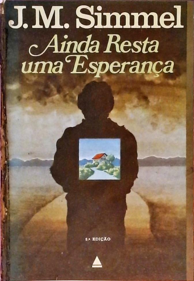 Ainda Resta uma Esperança