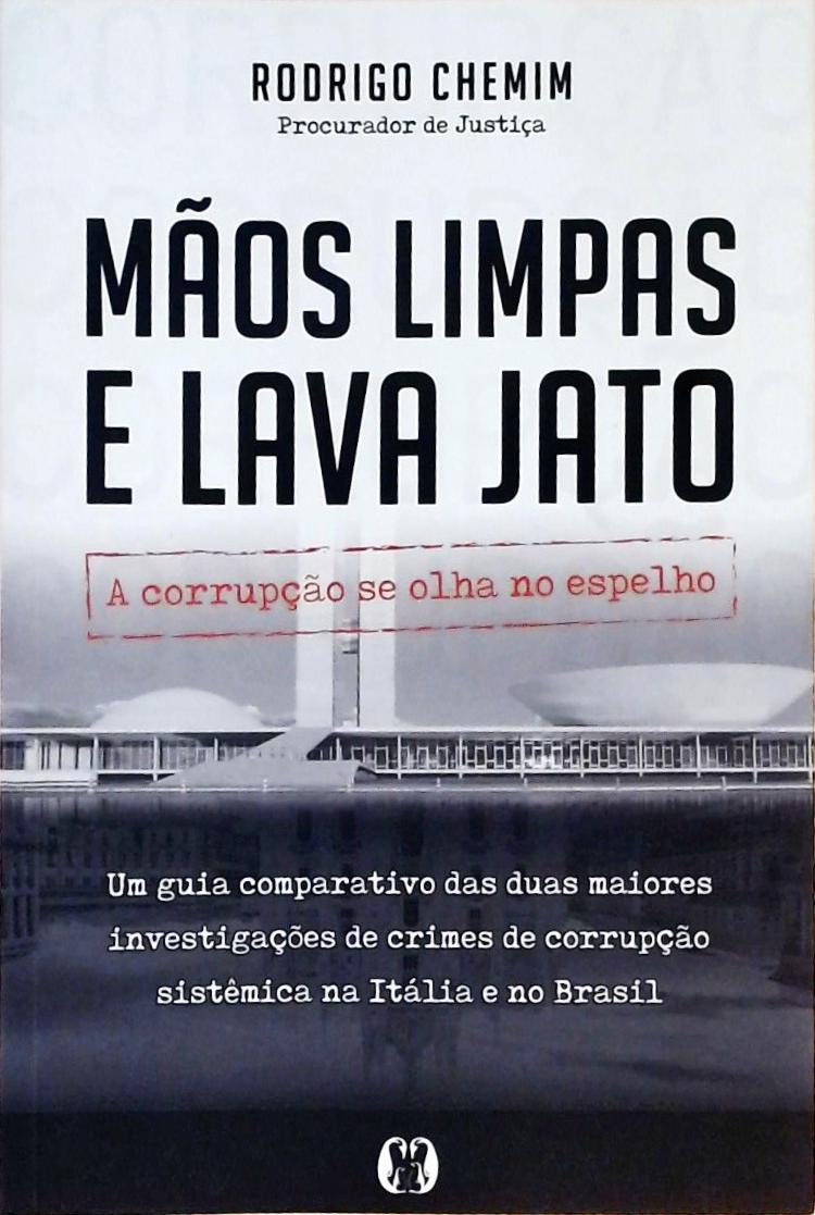 Mãos Limpas E Lava Jato