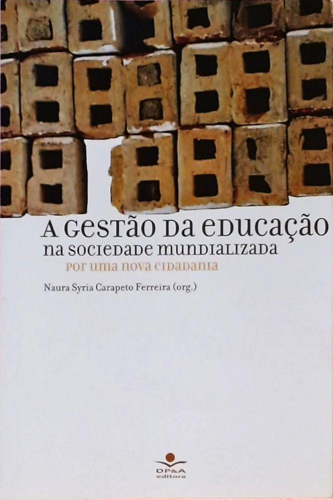 A Gestão da Educação na Sociedade Mundializada