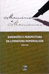 Memória e Memórias - Dimensões E Perpectivas Da Literatura Memorialista