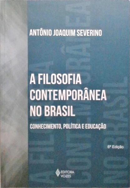 A Filosofia Contemporânea No Brasil