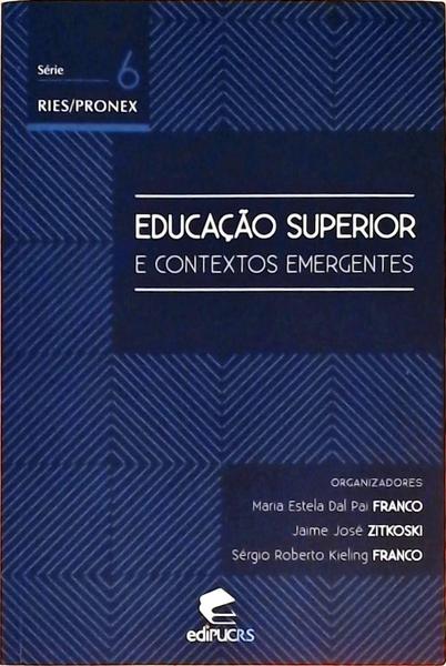 Educação Superior E Contextos Emergentes