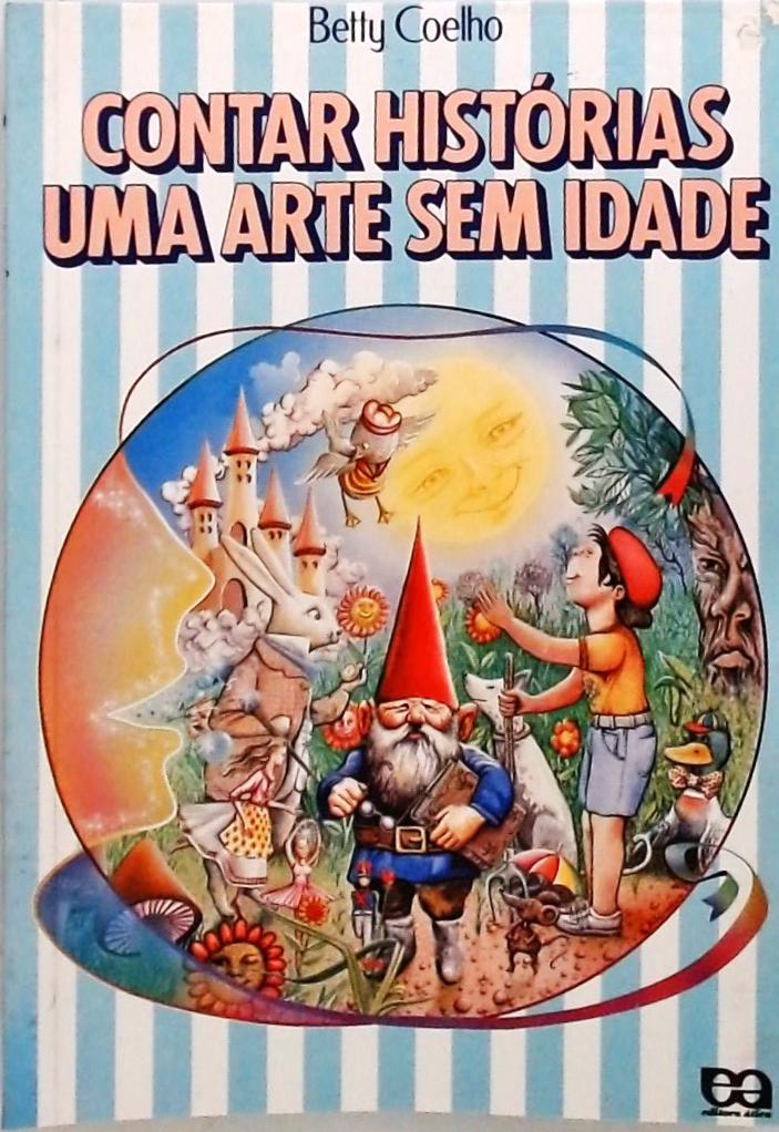 Contar Histórias Uma Arte Sem Idade