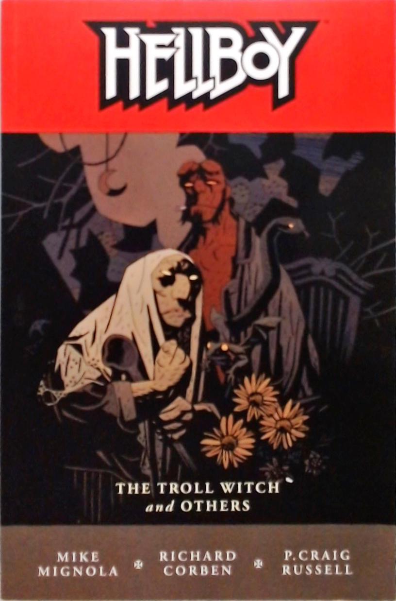 Hellboy - The Troll Witch And Others