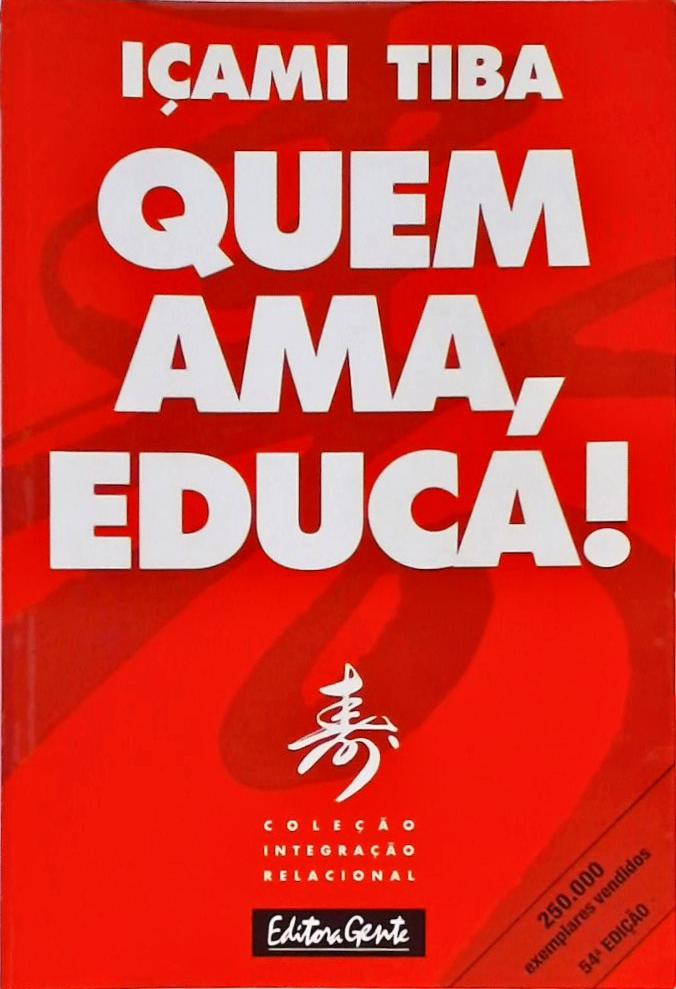 Quem Ama, Educa!