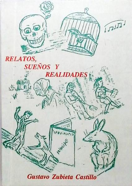 Relatos Suenos Y Realidades