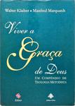 Viver A Graça De Deus - Um Compêndio De Teologia Metodista