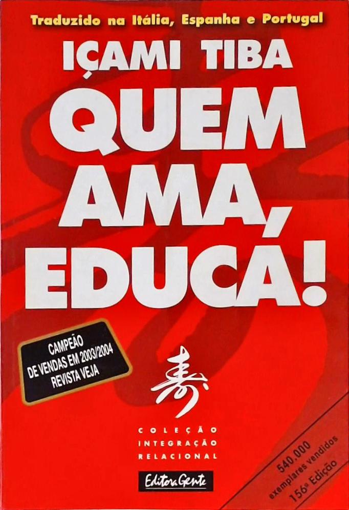 Quem Ama, Educa!