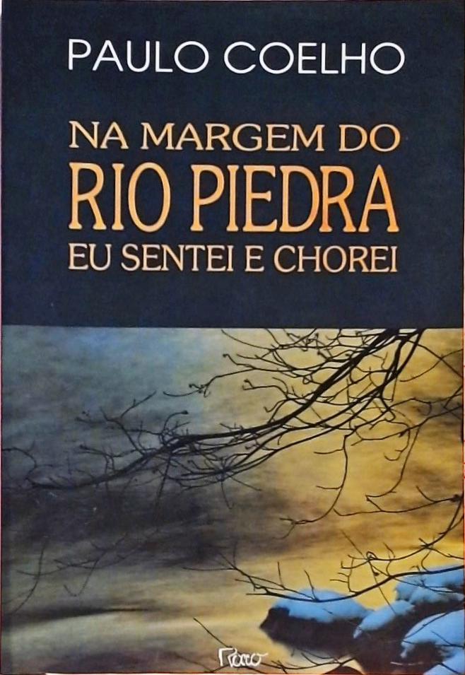 Na Margem Do Rio Piedra Eu Sentei E Chorei