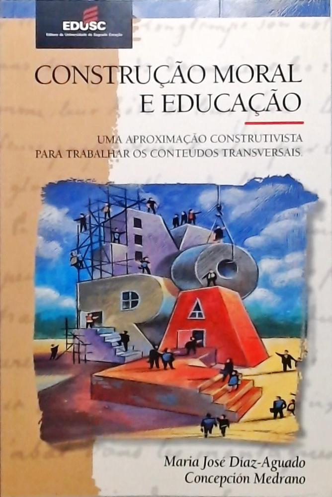 Construção Moral E Educação