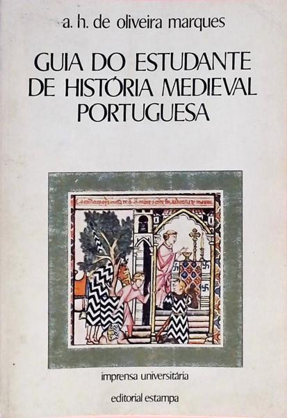 Guia Do Estudante De História Medieval Portuguesa