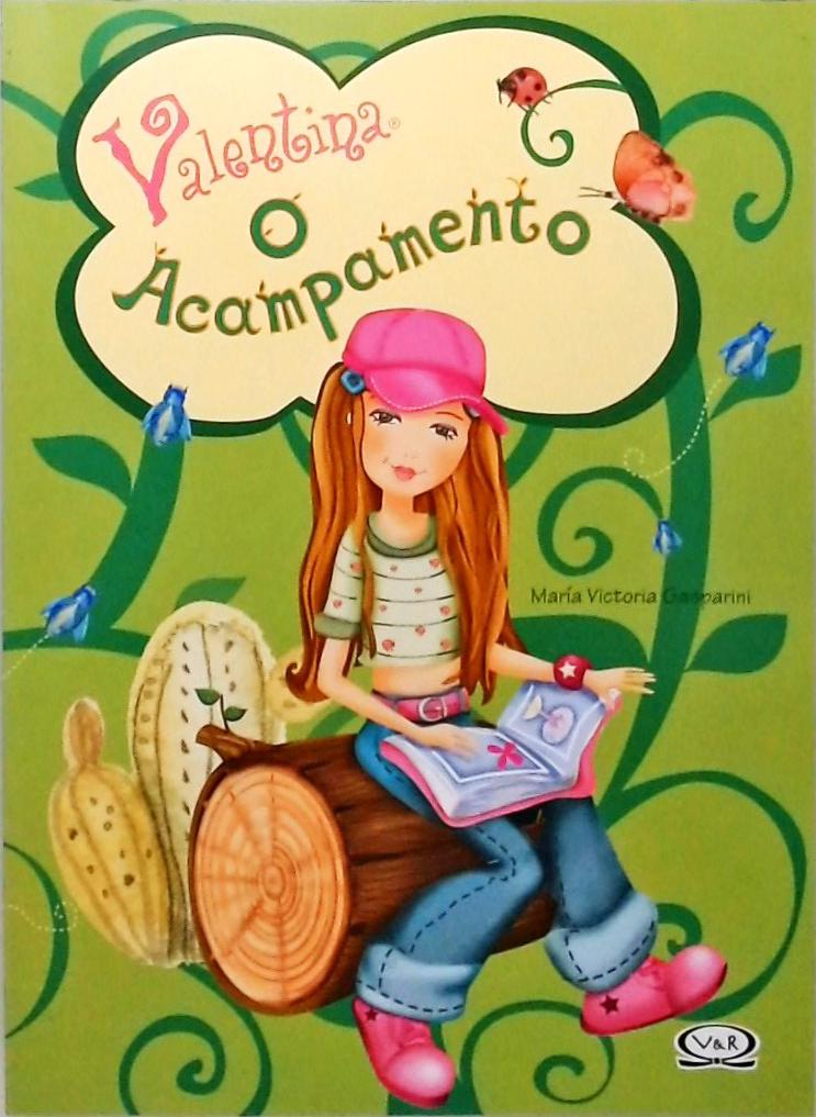 Valentina - O Acampamento