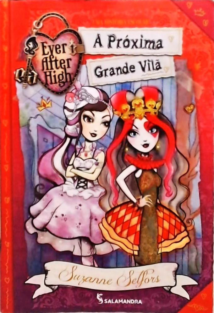 Ever After High - A Próxima Grande Vilã