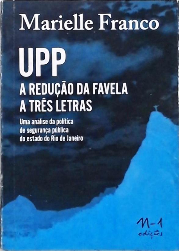 UPP - A redução da favela em três letras