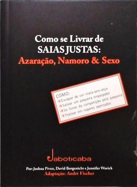 Como Se Livrar De Saias Justas - Azaração Namoro E Sexo