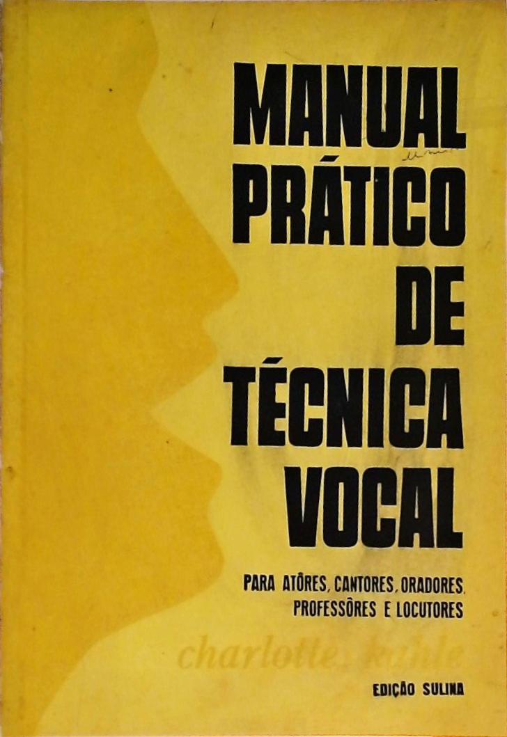 Manual Prático De Técnica Vocal