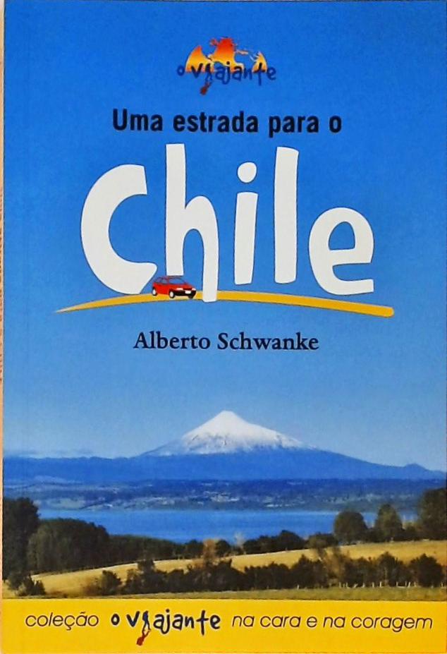 Uma Estrada Para O Chile