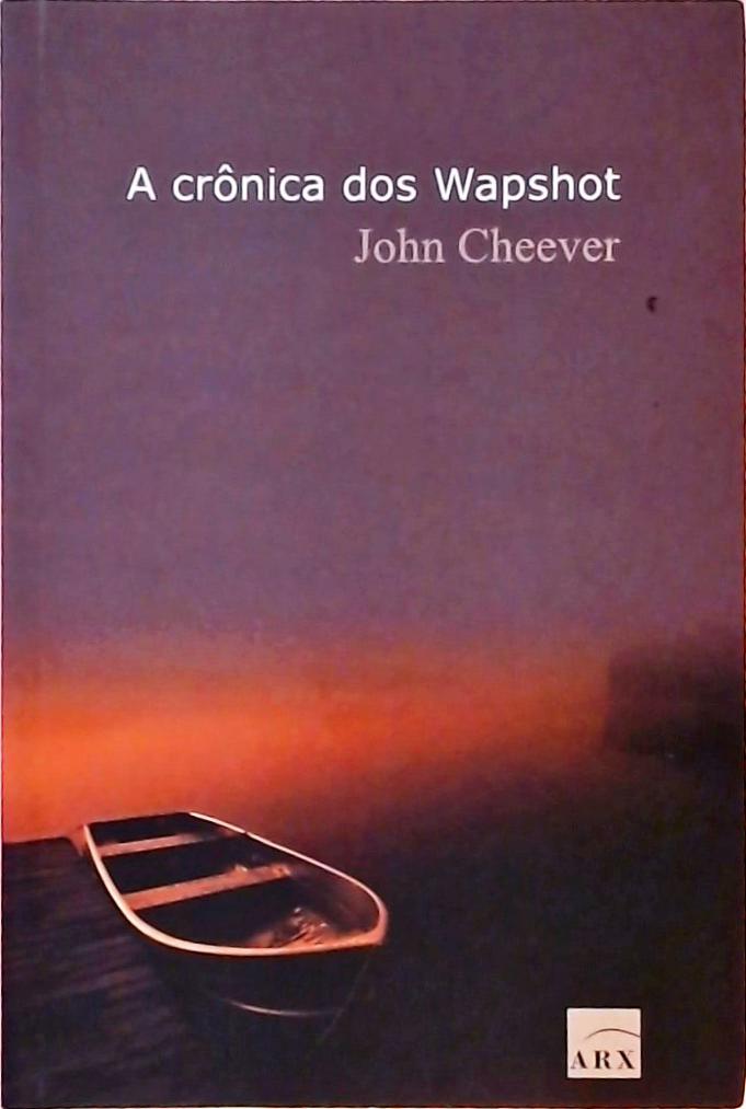 A Crônica Dos Wapshot