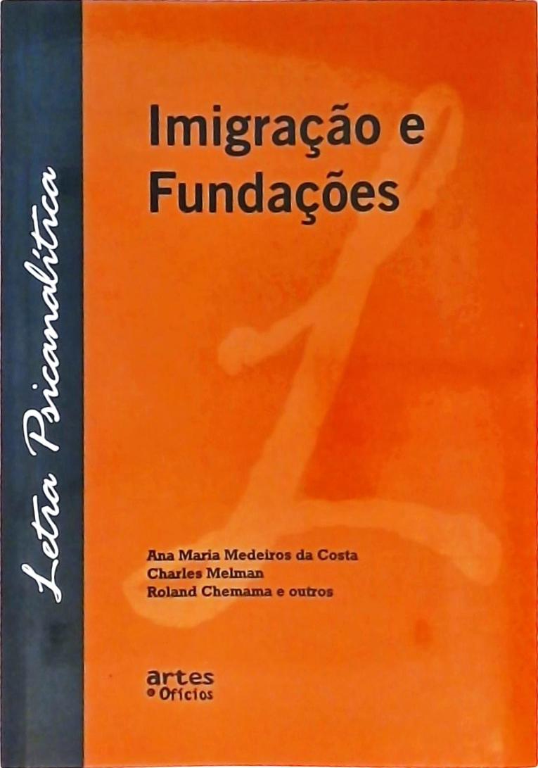 Imigração E Fundações