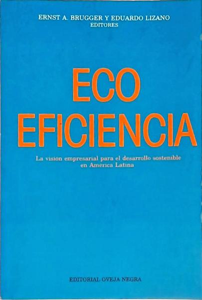 Eco Eficiencia - La Visión Empresarial