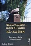 Capitalismo E Socialismo Não Existem