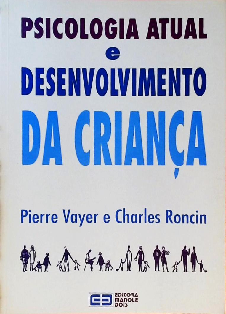 Psicologia Atual E Desenvolvimento Da Criança