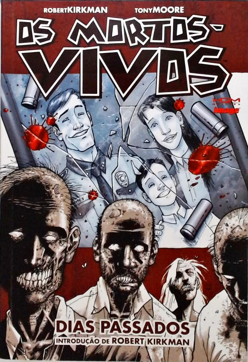 Os Mortos-vivos - Dias Passados