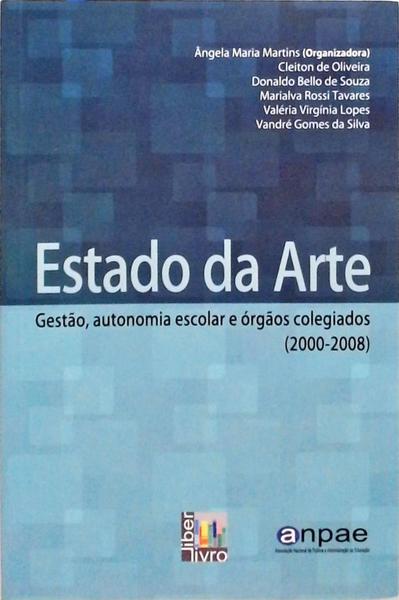 Estado Da Arte - Gestão Autonomia Escolar E Órgãos Colegiados