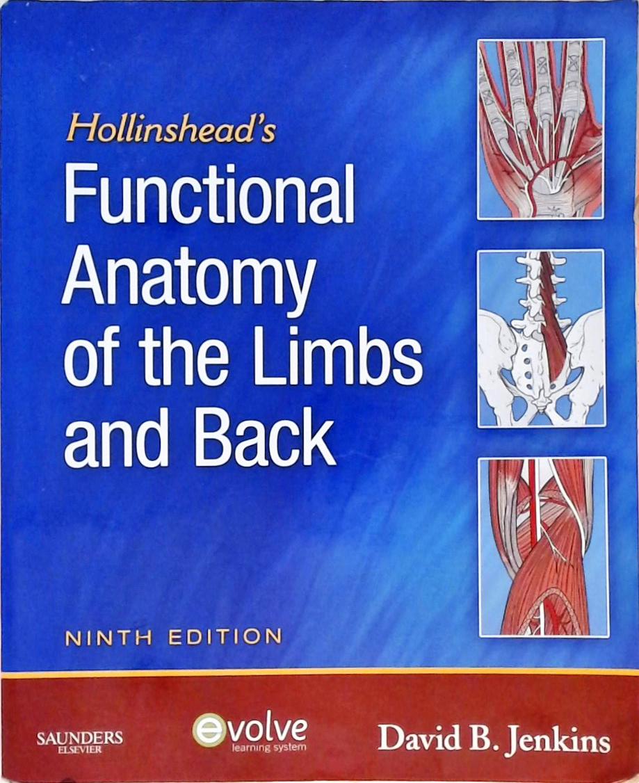 Hollinsheads Functional Anatomy of the Limbs and Back