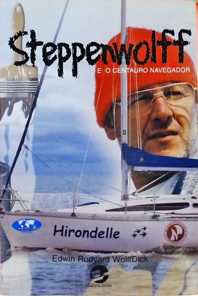 Steppenwolff E O Centauro Navegador