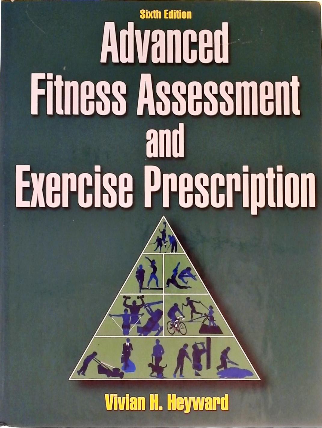 Advanced Fitness Assessment and Exercise Prescription